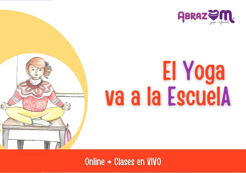 Imagen del curso El Yoga va a la Escuela con colores amarillo y naranja. Diseño sobre un fondo blanco con dos círculos superpuestos: uno amarillo de fondo y otro con con la imagen dibujada de una nena en posición de loto sentada sobre un pupitre. EL logo de Abrazom y la indicación 'Online + clases en vivo